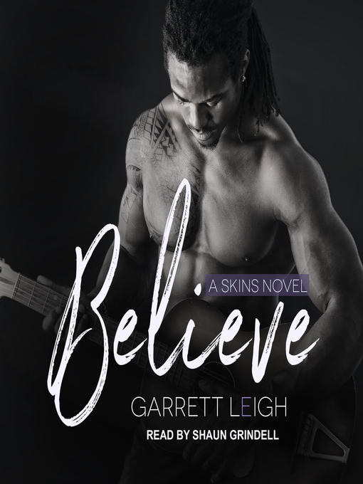 Title details for Believe by Garrett Leigh - Available